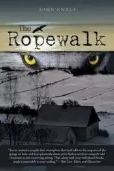 The Ropewalk - John Knauf