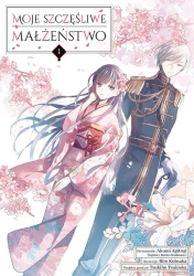 Moje szczęśliwe małżeństwo. Tom 1 - Akumi Agitogi