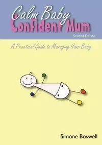 Calm Baby Confident Mum - Simone Boswell