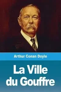 La Ville du Gouffre - Doyle Arthur  Conan