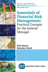 Essentials of Financial Risk Management - Rick Nason