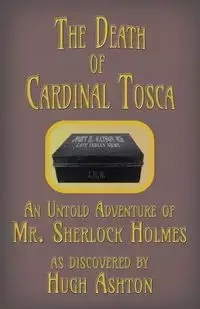 The Death of Cardinal Tosca - Ashton Hugh