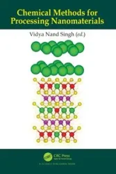 Chemical Methods for Processing Nanomaterials - Singh Vidya Nand