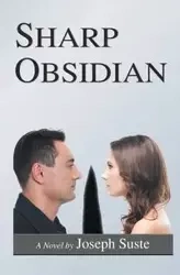 Sharp Obsidian - Joseph Suste