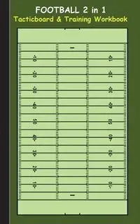Football 2 in 1 Tacticboard and Training Workbook - Theo von Taane