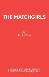 The Matchgirls - Owen Bill