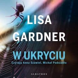 audiobook W UKRYCIU - Lisa Gardner