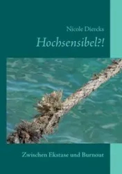 Hochsensibel?! - Nicole Diercks