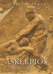 Asklepios. Medycyna i kult - Florian Steger