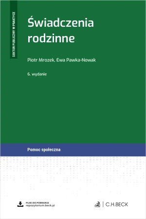 Świadczenia rodzinne + wzory do pobrania - Piotr Mrozek, Ewa Pawka-Nowak