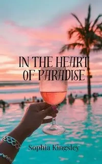In the Heart of Paradise - Sophia Kingsley
