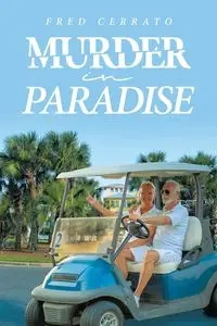 Murder in Paradise - Fred Cerrato