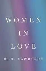 Women in Love - Lawrence D. H.
