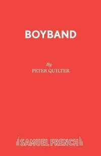 Boyband - Peter Quilter