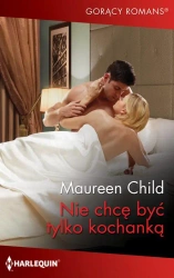 eBook Nie chcę być tylko kochanką - Maureen Child epub mobi