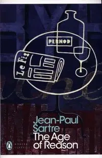 The Age of Reason - Sartre Jean-Paul