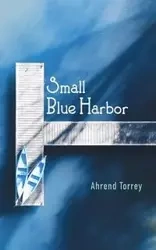 Small Blue Harbor - Torrey Ahrend