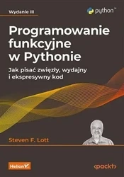 Programowanie funkcyjne w Pythonie w.3 - Steven F. Lott