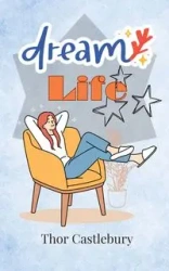 Dream Life - Castlebury Thor