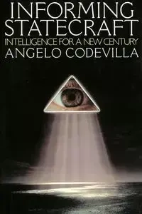 Informing Statecraft - Angelo M. Codevilla