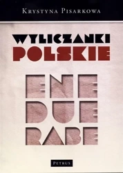 Wyliczanki polskie - Krystyna Pisarkowa