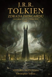 Zdrada Isengardu. Historia Śródziemia. Tom 7 - J.R.R. Tolkien