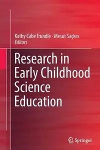 Research in Early Childhood Science Education - Cabe Trundle Kathy