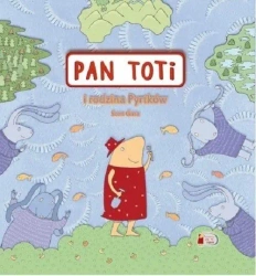 Pan Toti i rodzina Pyrtków - Joanna Sorn Gara