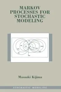 Markov Processes for Stochastic Modeling - Kijima M.