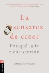 La sensatez de creer - Simon Edwards