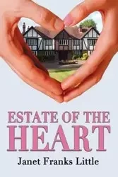 Estate of the Heart - Janet Little Franks