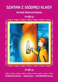 Szatan z siódmej klasy Kornela Makuszyńskiego - Magdalena Zambrzycka