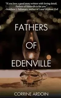 Fathers of Edenville - Corrine Ardoin