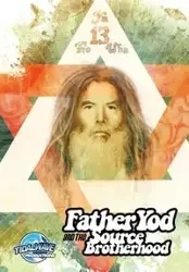 Father Yod and the Source Brotherhood - Isis Aquarian