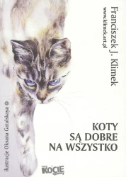 Koty są dobre na wszystko - Franciszek J. Klimek