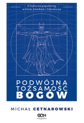 eBook Podwójna tożsamość bogów - Michał Cetnarowski epub mobi