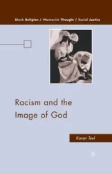 Racism and the Image of God - Teel K.