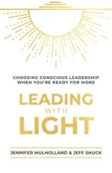 Leading with Light - Jennifer Mulholland