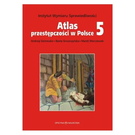 Atlas przestępczości w Polsce - Praca zbiorowa
