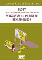 Testy przygotowujące do egzaminu kw. PGF.07 - Krzysztof Ciurka, Anna Samborska-Milewska, Maciej