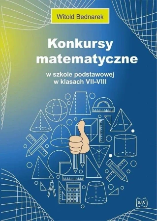 Konkursy matematyczne w SP w klasach VII-VIII - Witold Bednarek