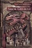 Smok Griaule - Lucius Shepard