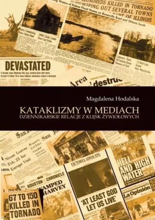 Kataklizmy w mediach - Magdalena Hodalska