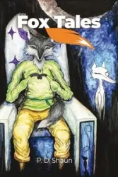 Fox Tales - Shaun P. D.