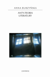 eBook Anty-teoria literatury - Anna Burzyńska