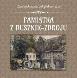 Pamiątka z Dusznik-Zdroju - praca zbiorowa