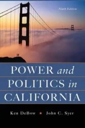 Power and Politics in California - Ken Debow