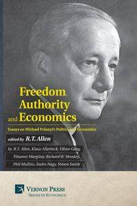 Freedom, Authority and Economics - Allerbeck Klaus