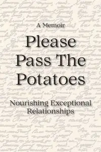 Please Pass The Potatoes - Jed Selter