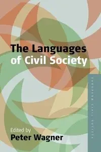 Languages of Civil Society - Wagner Peter